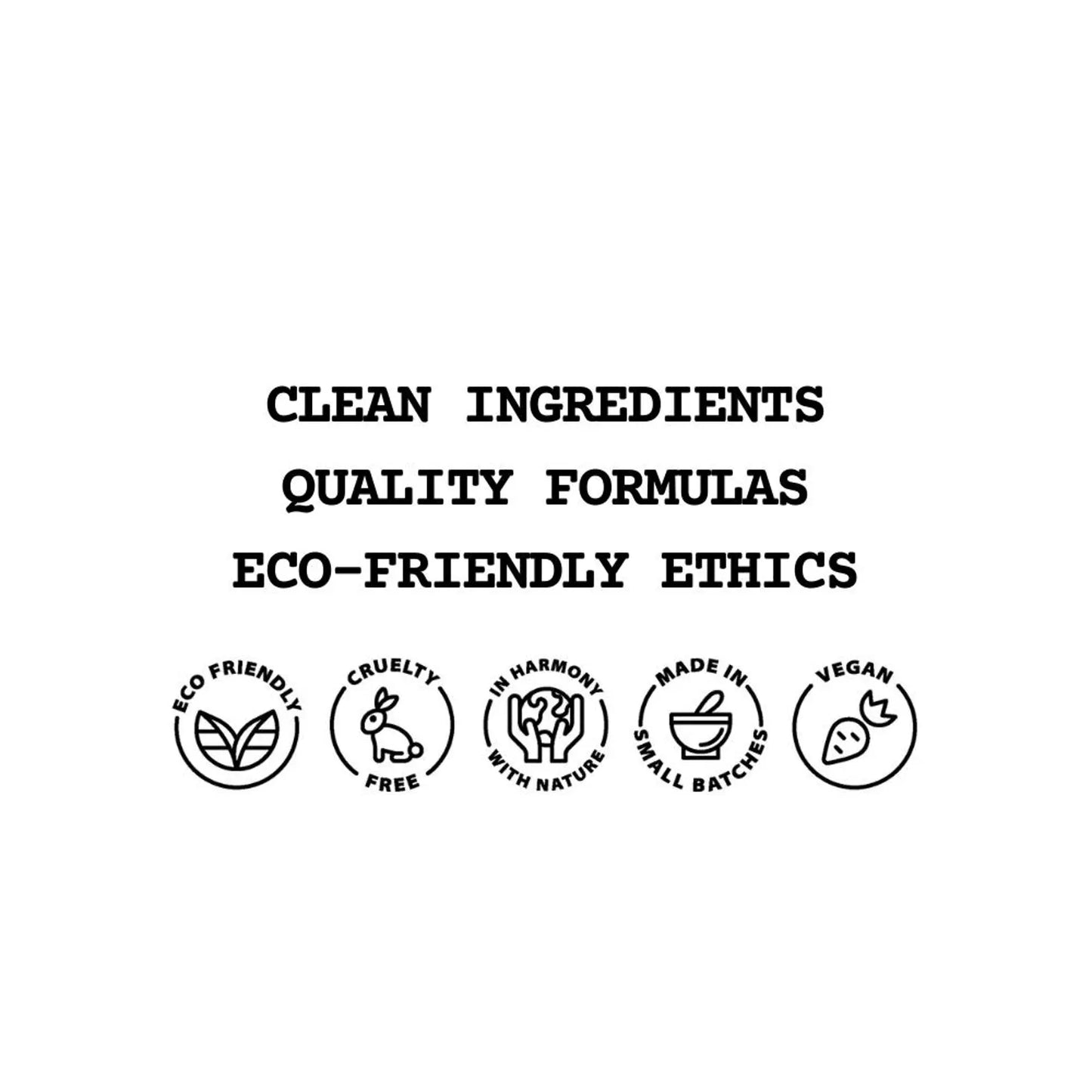 Text and icons indicating 'Clean Ingredients', 'Quality Formulas', 'Eco-Friendly Ethics' with various certification logos on a white background.