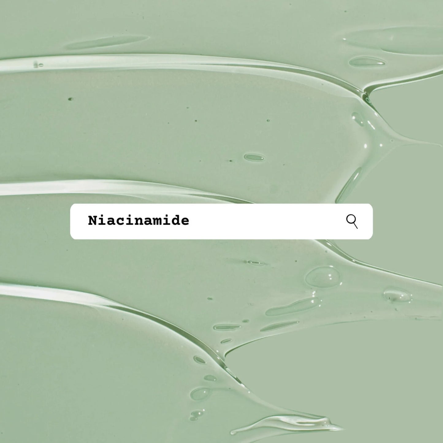 Close-up of a green liquid texture with 'Niacinamide' text overlay.